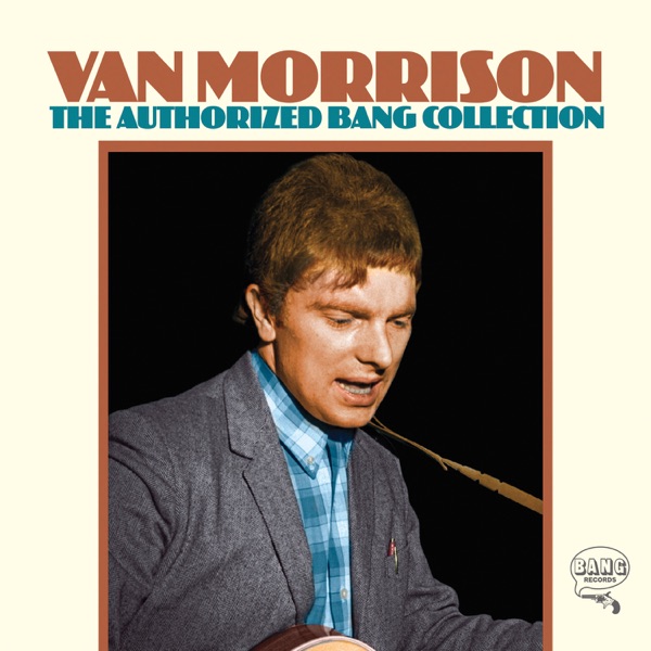The Authorized Bang Collection - Van Morrison