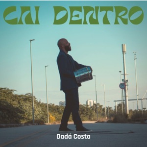 Cai Dentro - Single