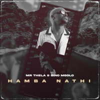 Hamba Nathi - Single - Mr Thela & Sino Msolo