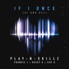 Si Una Vez (If I Once) [English Version] (feat. Frankie J, Becky G & Kap G) - Single