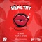 Healthy (feat. Pair-A-Dyce & D. Bird) - White Collar Rhymes lyrics