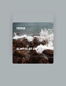 Luister naar Fridix, bekijk muziekvideo's, lees de bio, bekijk de tourdata, en meer!