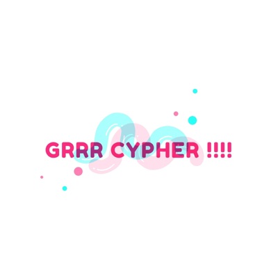 Grrr Cypher (A.B.E) - Single