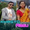 Khasyo Aasu - Single