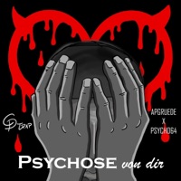 Psychose von dir (feat. Psycho64) - Single - Apgruede