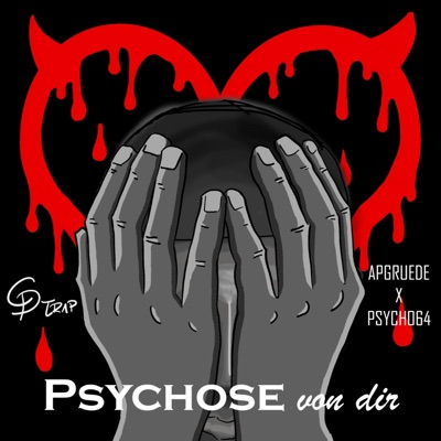 Psychose von dir (feat. Psycho64) - Single