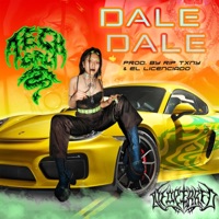 DALE DALE (feat. El Licenciado & Rip Txny) - Single - TECH GRL