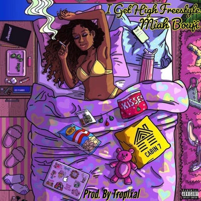 I Get High Freestyle - Single