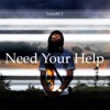 Need Your Help - Single