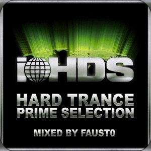 IHDS Hardtrance Prime Selection! (Mixed By Fausto)
