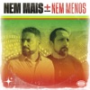 Nem Mais Nem Menos (feat. Rodrigo Rodrigues) - Single