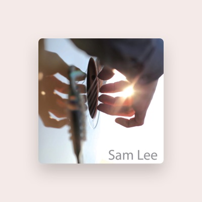 Listen to Sam Lee, watch music videos, read bio, see tour dates & more!