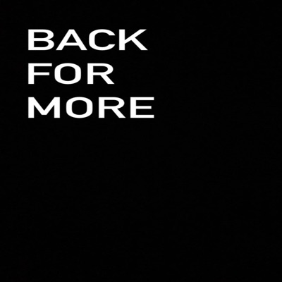 Back For More
