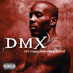 It's Dark and Hell Is Hot - DMX Cover Art