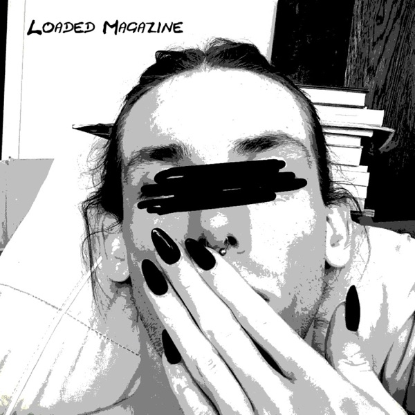Loaded Magazine (feat. Nxmercy)