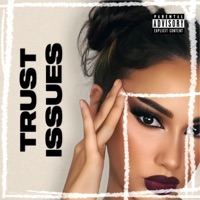 Trust Issues - Single - DenniJasmin