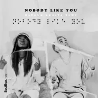 Nobody Like You — Soulbox