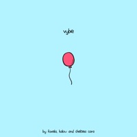 Vybe - Single - Foxela, Kalou & Chelsea Cara