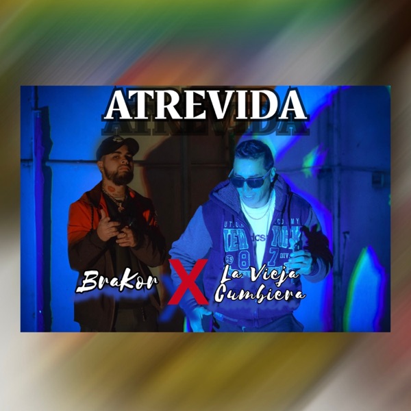 ATREVIDA (feat. La Vieja Cumbiera)