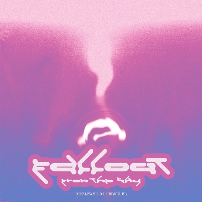 Fall out from the sky (feat. Newave) - Single