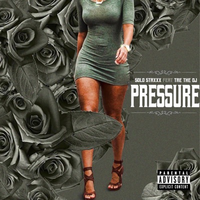 Pressure (feat. Tre The DJ) - Single