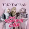trio tacilak