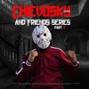 Chievosky and Friends Series, Pt. 1 (feat. Jay Music, Najma Williams, QuayR Musiq & DazzyLeNigga) - EP