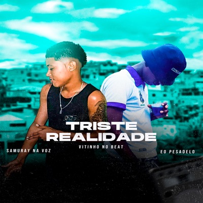 Triste Realidade - Single