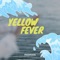 Yellow Fever - Phantave lyrics