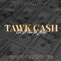 Tawk Cash (feat. YPlaya Drae, Big Criip, Daunte Brown & Ready 2x) - Single - Tawk Cash Riich