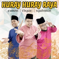 Huray Huray Raya (feat. Erwin Purnama & Syahiran Taufeq) - Single - Flique Mohamad