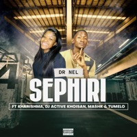 Sephiri (feat. Kharishma, Mashk, Dj Active Khoisan & Tumelo) - Single - Dr Nel