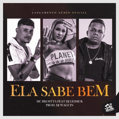 ELA SABE BEM (feat. Mc Rkostta & Dj Gessick Oficial) - Single