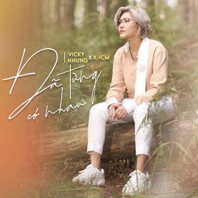 Đã Từng Có Nhau - Single
