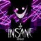 Insane - Black Gryph0n & Baasik lyrics