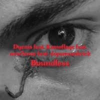 Boundless (feat. Kamoflage, New5ense, Dopameanbrick) - Single - Dyenis