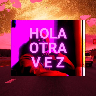Hola Otra Vez - Single