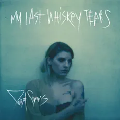 My Last Whiskey Tears - Single - Juliet Simms