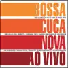 Bossacucanova - Samba de Verão (Ao Vivo) [feat. Marcos Valle]