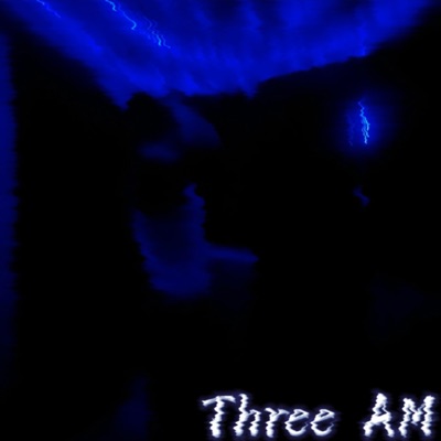 Three AM - Single