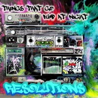 Resolutions - EP - Things That Go Bump at Night