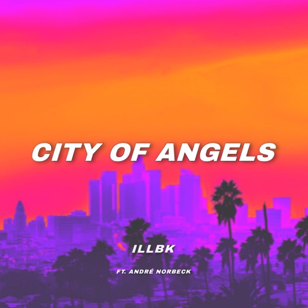 CITY of ANGELS (feat. André Norbeck)