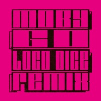 Moby - Go (Loco Dice Mo' Strings Remix)