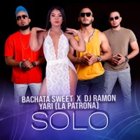Solo (feat. Yaritza) - Single - DJ Ramon & Bachata Sweet