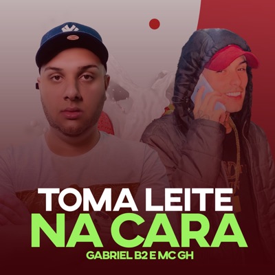 Toma Leite na Cara - Single