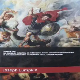 El Libro de Enoc [The Book of Enoch]: Los Ángeles, los Vigilantes y los Nefilim (con un extenso comentario sobre el Primer Libro de Enoc, los Angeles Caídos, el Calendario de Enoc y La Profecía de Daniel) (Unabridged)