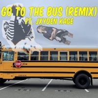 Go To the Bus (feat. JXYDEN KAGE) [Remix] - Single - Magnet Cove