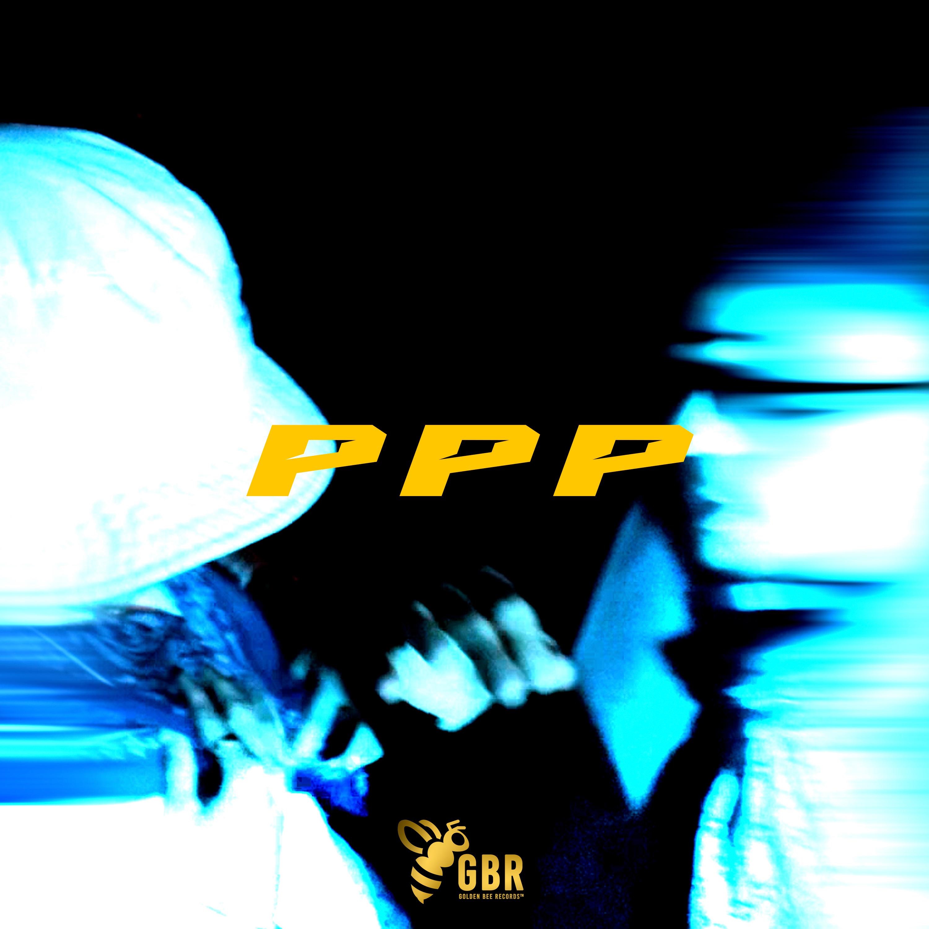 PPP (feat. Snazzy B) - Golden Bee & Lords: Song Lyrics, Music