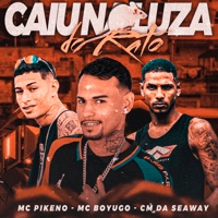 Caiu na Luza do Rato - Single - mc boyugo, CM da Seaway, Mc Pikeno & Apelão no Beat