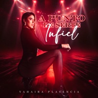 A Punto de Serte Infiel - Single - Yahaira Plasencia